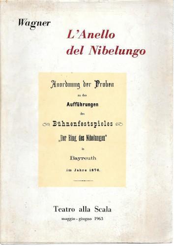 L' anello del Nibelungo. In un prologo e tre giornate - Richard Wagner -  Libro Usato - Teatro alla Scala - | IBS