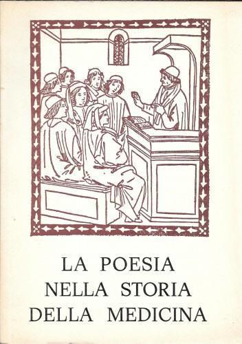 La poesia nella storia della medicina. Atti XXII Congresso Nazionale A.M.S.I. Sanremo 13-15 aprile 1973 - Adolfo Moretti - copertina