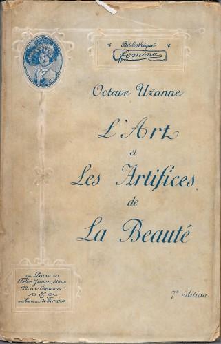 L' Art et Les Artifices de La Beauté - Octave Uzanne - copertina