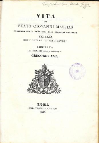 Vita del beato Giovanni Massias converso della Provincia di S. Giovanni Battista del Peru' dell'Ordine de' Predicatori? - Tommaso Cipolletti - copertina