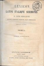 Lexicon latini italique sermonis in usum scholarum - Vocabolario italiano latino, in 2 voll