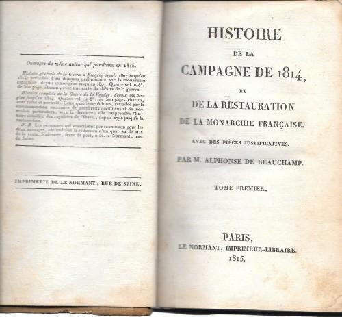 Histoire de la Campagne de 1814, et de la Restauration de la monarchie française. Avec des pièces justificatives, in 2 voll - Alphonse de Beauchamp - copertina