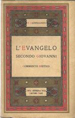 L' Evangelo secondo Giovanni - Commento mistico