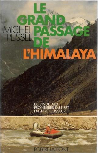 Le grand passage de l'Himalaya - De l'Inde aux frontières du Tibet en aeroglisseur - Michel Peissel - copertina