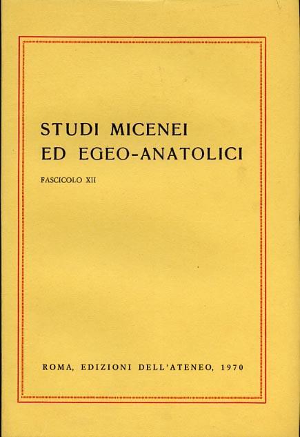 Studi Micenei ed Egeo anatolici. Fasc. XII. Indice articoli: G.Maddoli, Co - copertina