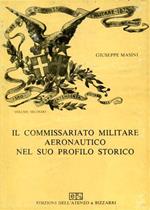 Il commissariato militare aeronautico nel suo profilo storico. Vol. II