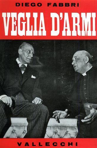 Veglia d'armi. Rappresentazione in due parti e un intermezzo - Diego Fabbri - copertina