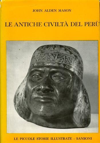 Le antiche civiltà del Perù - John Alden Mason - copertina