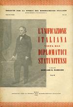 L' unificazione italiana vista dai diplomatici statunitensi. Vol. II: 1848. 1853