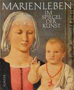 Das Marienleben im Spiegel der Kunst