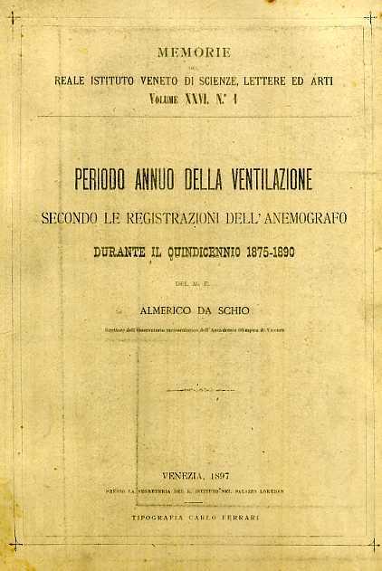 Periodo annuo della ventilazione secondo le registrazioni dell'anemografo durante il Quindicennio 1875-1890 - Almerico Da Schio - copertina