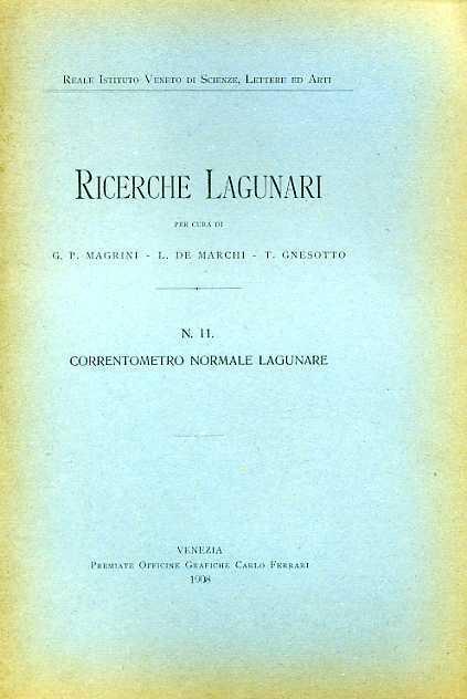 Ricerche Lagunari. N. 11: Correntometro normale lagunare - Gigliola Magrini - copertina