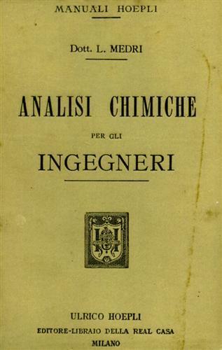 Analisi chimiche per gli ingegneri - Luigi Medri - copertina