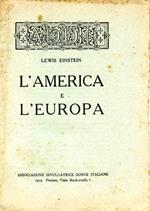 L' America e L'Europa. Il realismo e l'idealismo americano nella guerra europea