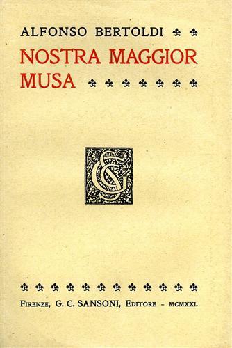 Nostra maggior Musa - Alfonso Bertoldi - 2