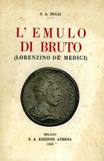 L' emulo di Bruto ( Lorenzino De' Medici )