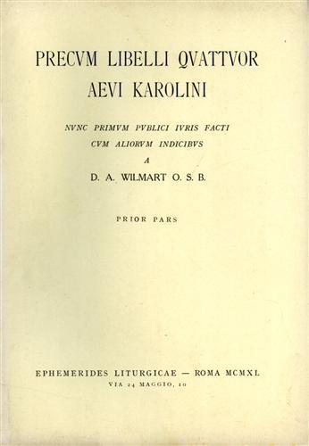 Precum libelli quattuor aevi Karolini, nunc primum publici iuris facti cum aliorum indicibus. Prior pars. Contiene 4 libri di preghiere: - copertina