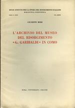 L' Archivio del Museo del Risorgimento \G. Garibaldi\