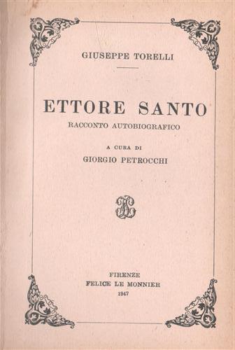 Ettore Santo. Racconto autobiografico - Giuseppe Torelli - copertina