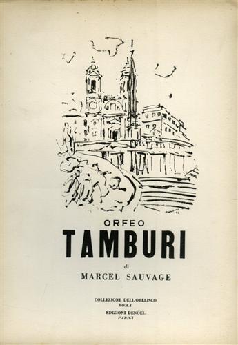 Orfeo Tamburi. Disegni - Marcel Sauvage - copertina