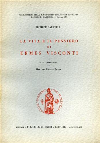 La vita e il pensiero di Ermes Visconti - Matilde Baravelli - copertina
