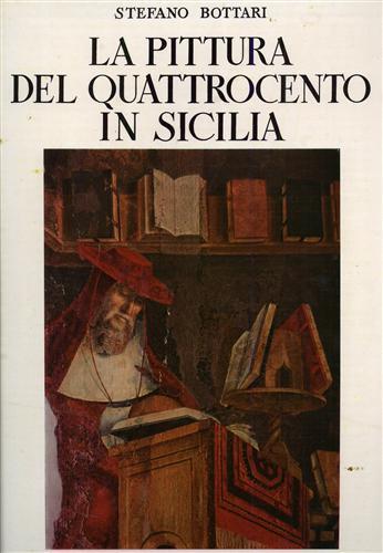 La Pittura del Quattrocento in Sicilia - Stefano Bottari - copertina