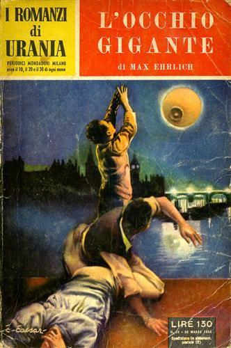 I romanzi di Urania. L'occhio gigante - Max Ehrlich - Libro Usato -  Mondadori - I Romanzi di Urania,39. | IBS