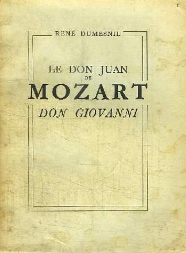 Le Don Juan de Mozart. Don Giovanni - René Dumesnil - copertina