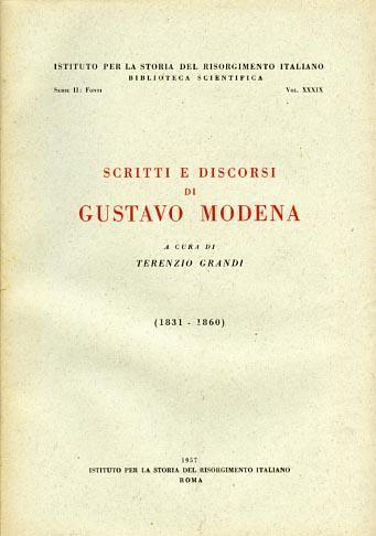 Scritti e discorsi di Gustavo Modena ( 1831 - 1860 ) - Gustavo Modena - copertina