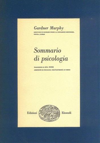 Sommario di psicologia - Gardner Murphy - 2