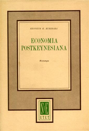 Economia postkeynesiana - Kenneth K. Kurihara - copertina