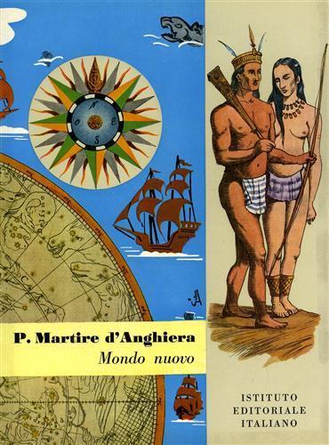 Mondo Nuovo. ( De Orbe novo ) - Pietro Martire d'Anghiera - copertina