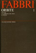 Teatro. Vol. I: Orbite, Paludi, La libreria del sole, Il prato