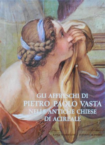 Gli affreschi di Pietro Paolo Vasta nelle antiche chiese di Acireale - Mario Blanco - 3