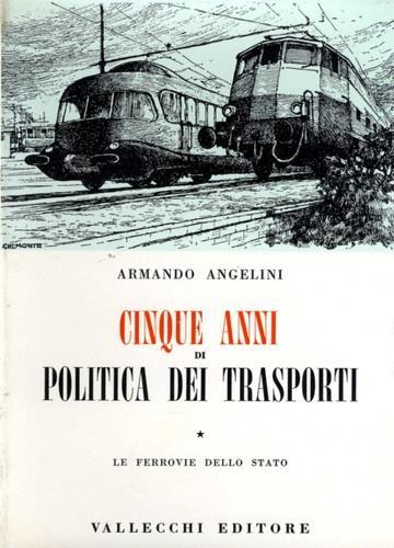 Cinque anni di politica dei trasporti 1955 - 1960 - Armando Angelini - copertina