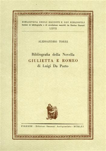 Bibliografia della novella \Giulietta e Romeo\" di Luigi da Porto" - Alberto Paolo Torri - copertina