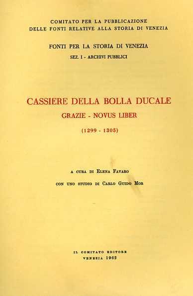 Cassiere della Bolla Ducale. Grazie - Novus Liber. 1299 - 1305 - copertina