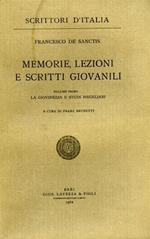 Memorie, lezioni e scritti giovanili. vol. I: La giovinezza e studi hegeliani