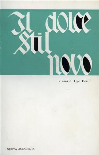 Il dolce stil novo. Dante lirico, la poesia di corte e comuale - 3