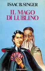 Il mago di Lublino. Romanzo