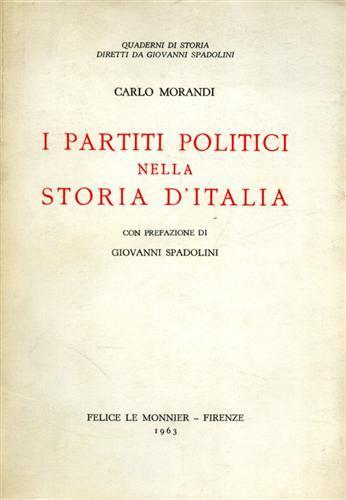 I partiti politici nella storia d'Italia - Carlo Morandi - copertina