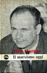 Il marxismo oggi o le contraddizioni del socialismo