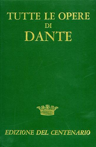 Tutte le Opere - Dante Alighieri - 2