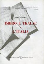 Imbro I. Tkalac e l'Italia