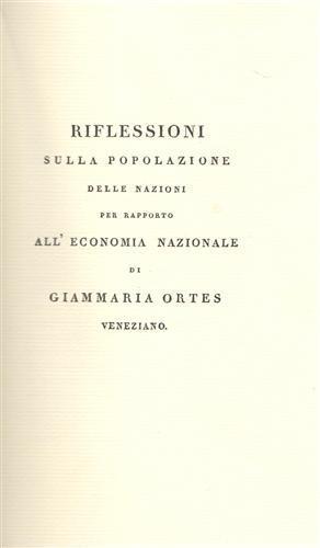 Riflessioni sulla popolazione delle nazioni per rapporto all'economia nazionale. Delle scienze utili e delle di - Giammaria Ortes - copertina