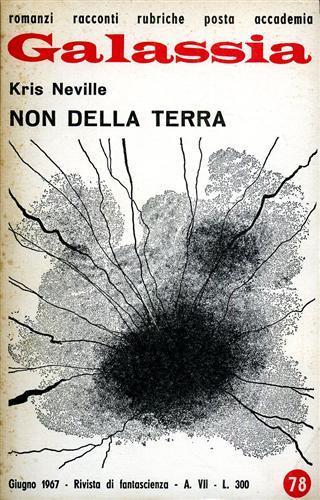 Galassia. Non della terra - Kris Neville - 2