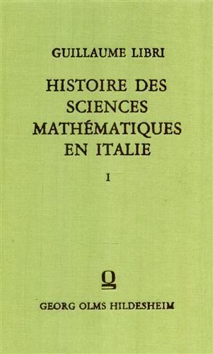 Histoire des sciences mathématiques en Italie - Guillaume Libri - copertina