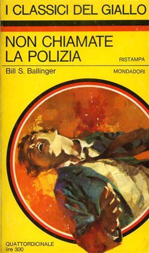 Non chiamate la polizia - Bill S. Ballinger - copertina