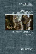 Storia del Mondo Moderno. Vol. I: Il Rinascimento 1493 1520