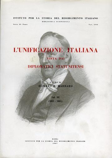 L' unificazione italiana vista dai diplomatici statunitensi. Vol. III: 1853. 1861 - copertina